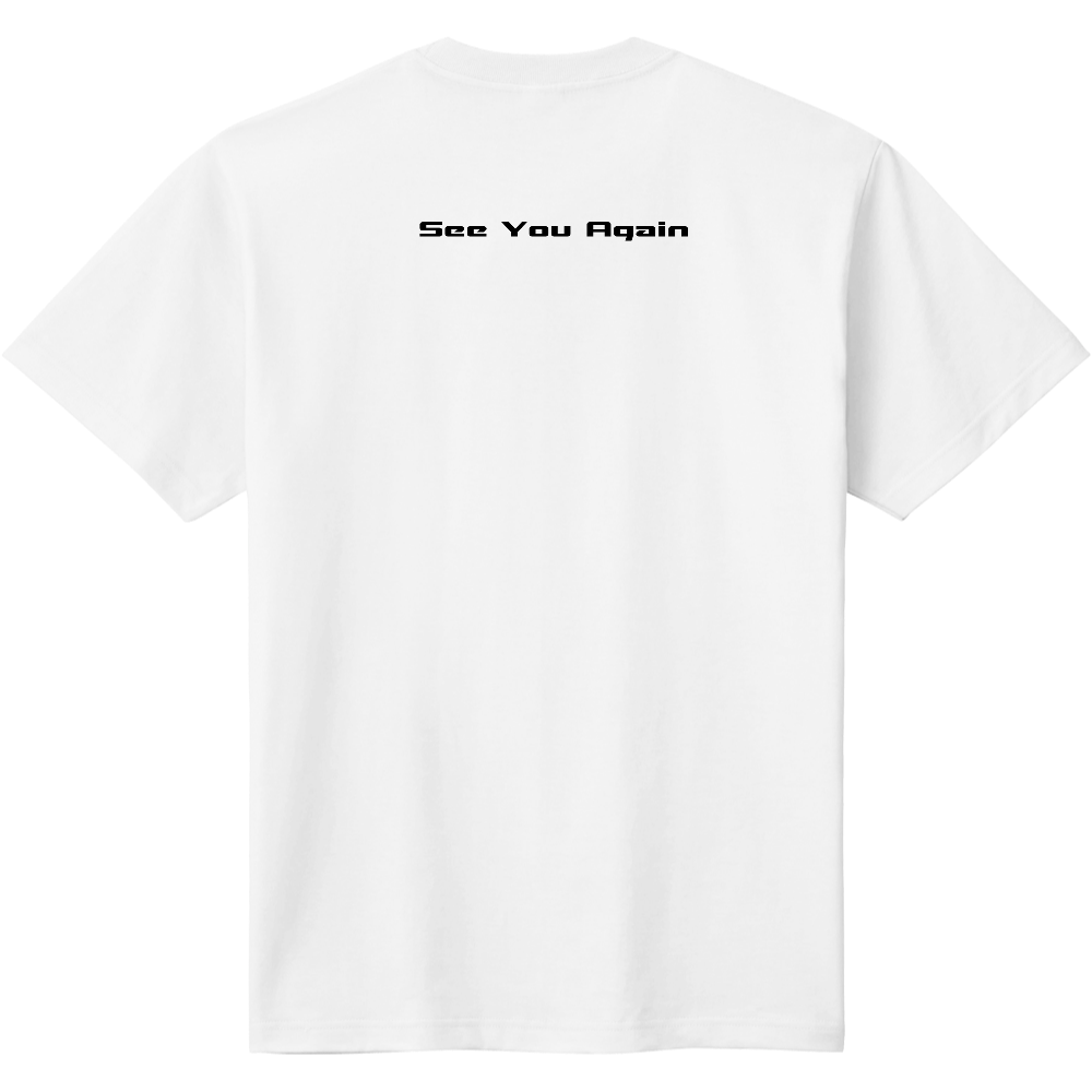 See you again T（Yutakaの定番Tシャツ）