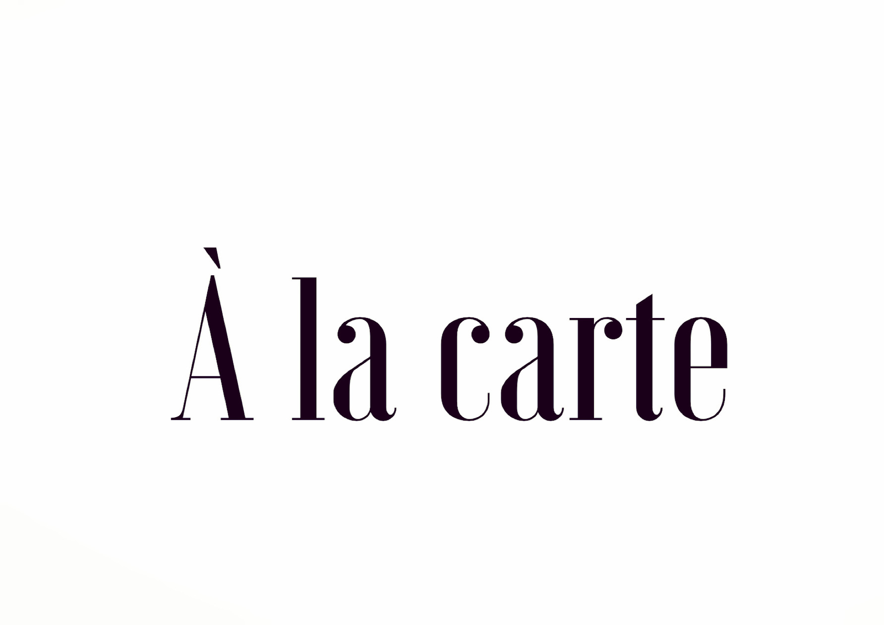 A' la carte