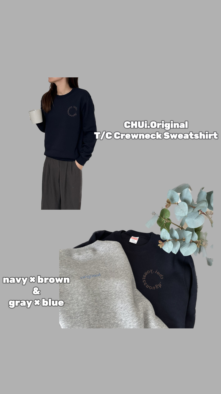 CHUi.オリジナルT/Cクルーネックスウェットシャツ-T／Cクルーネックスウェット